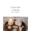O uso dos cristais